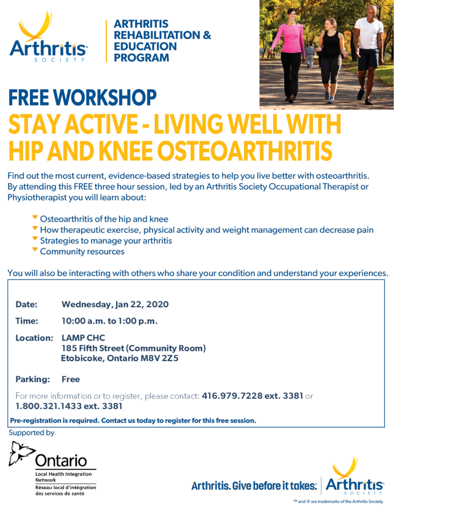 Stay Active Living well with hip and knee osteoarthritis

Wednesday January 22, 2020
10 am to 1 pm
LAMP CHC Community room 185 Fifth street to register contact the Arthritis society at 416 979 7229 ext. 3381