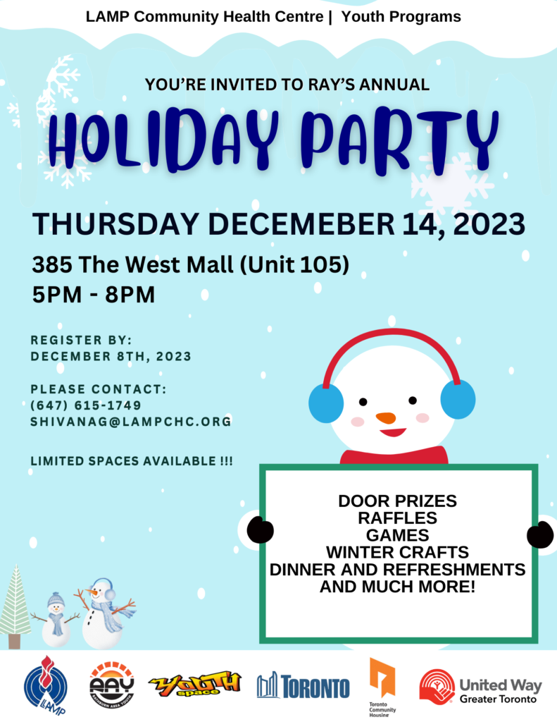 Decorative invitation to the RAY youth program's Annual Holiday Party. The details on the flyer include the date: December 14, 2023 and time (5 pm to 8 pm). There is a reminder to register by December 8, 2023 by contacting Linda F. at 647-615-1769 or email shivanag@lampchc.org.